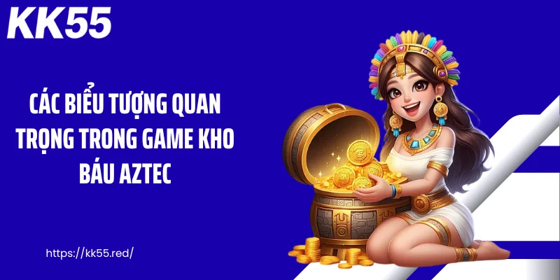 Các biểu tượng quan trọng trong game kho báu Aztec